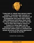 Winston Churchill, Laws just or unjust . . .