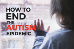 2018-09-23   How to End the Autism Epidemic, by J.B. Handley