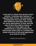 Winston Churchill,  Laws just or unjust . . . 